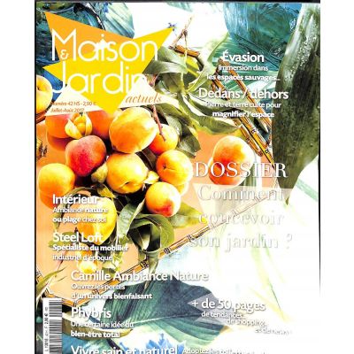 Maison et Jardin Actuels Numéro 42 Hors série Juillet Août 2017